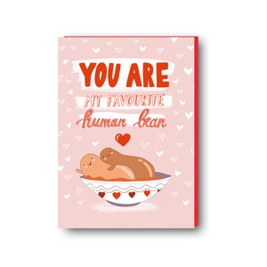 Lustige Valentinstagskarte, du bist meine Lieblingsmenschbohne, Geburtstagsgeschenk für ihn, Geschenk für den Freund, Geschenk für den Ehemann, alles Gute zum Jahrestag
