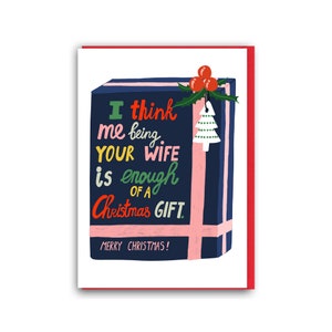 Funny Christmas Card for husbandI think having me as your wife is the best 