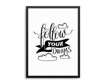 Follow Your Dreams Poster - Inspirational Kids Room Quote Wall Art