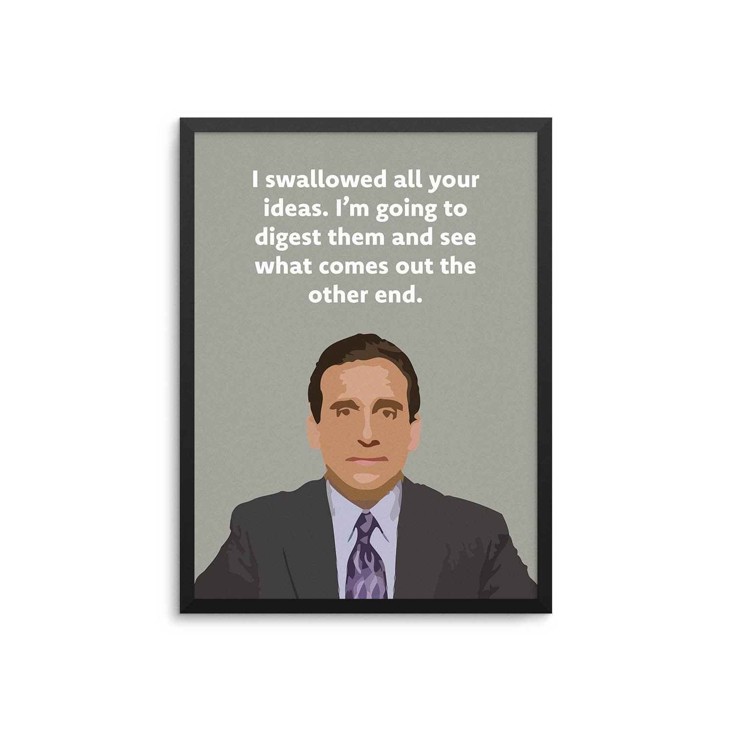 Michael Scott Boss Quotes Funny Boss Gift Michael Scott Quote Art I Swallowed All Your | Etsy