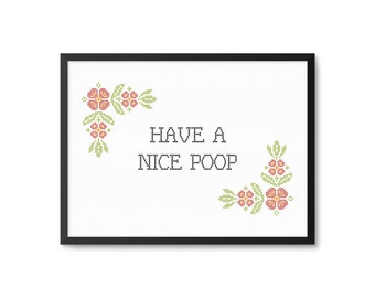 Have A Nice Poop Funny Bathroom Cross Stitch Poster