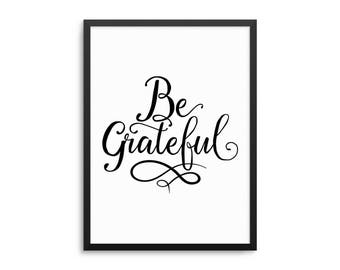 Be Grateful Poster - Gratitude Quote Art