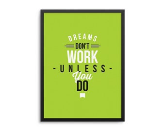 Motivational Goals Quote Poster - Dreams Don't Work Unless You Do Wall Art
