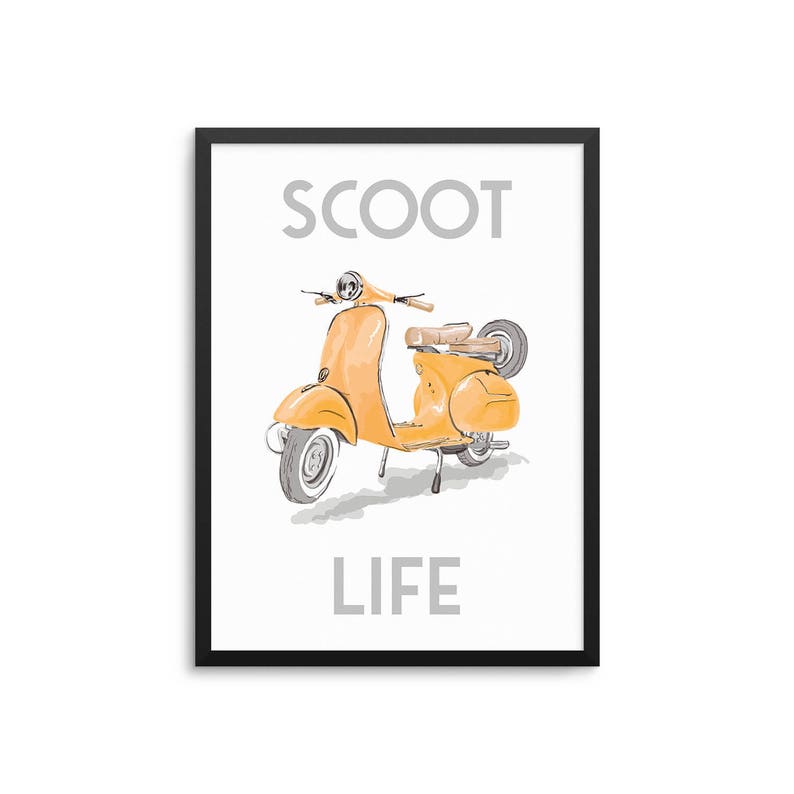Vespa Scooter Scoot Life Quote Poster Funny Scooter Wall Art Etsy