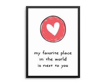 My Favorite Place Is Next To You Poster - Love Quote Art Print