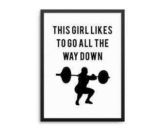 This Girl Likes To Go All The Way Down Funny Weightlifting Poster