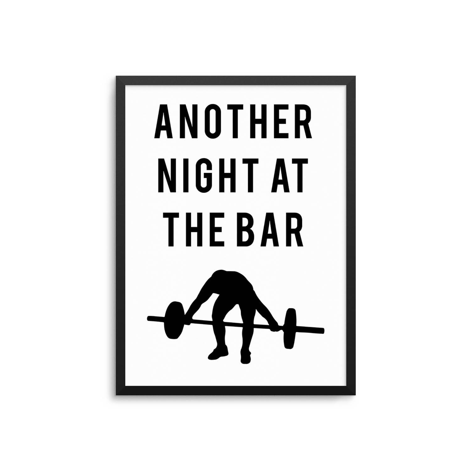 Funny Weightlifting Quote Poster Another Night At The Bar Etsy