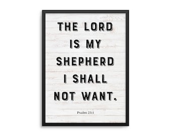 The Lord Is My Shepherd I Shall Not Want Poster - Bible Verse Psalm 23:1 Art Print