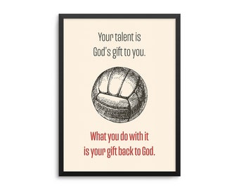 Your Talent Is Gods Gift To You Volleyball Poster - Christian Athlete Art Print