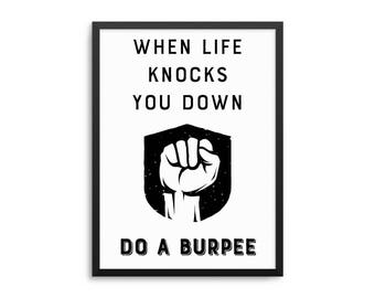 When Life Knocks You Down Do A Burpee Funny Workout Poster