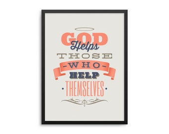 God Helps Those Who Help Themselves Christian Leadership Success Poster