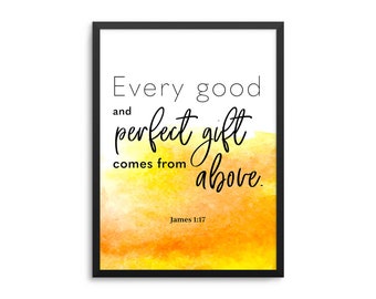 Every Good And Perfect Gift Comes From Oben Poster - Bibelvers Kunstdruck Jakobus 1:17