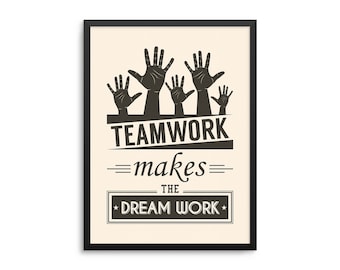 Teamwerk zorgt ervoor dat de droom werkt - Inspirerende teamcitaatposter