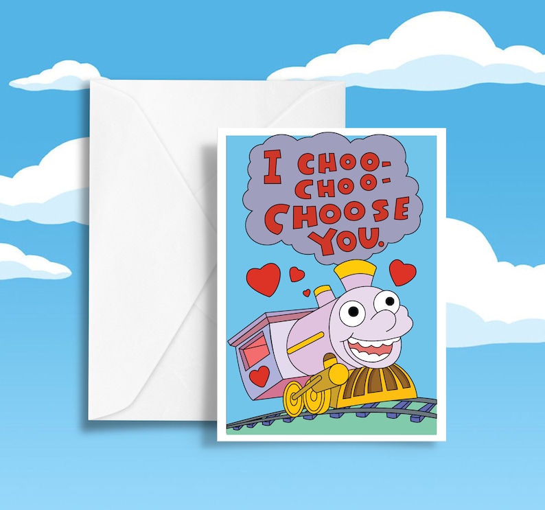 I Choo Choo Choose You Card Printable