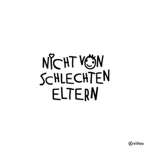 Pode incluir: Ilustração em preto e branco de uma criança sorridente com o texto "NICHT VON SCHLECHTEN ELTERN", que se traduz como "Não de pais maus".