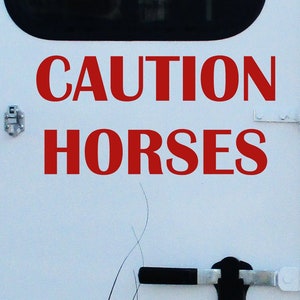 Caution Horses Vinyl Decal - Horse Trailer Show  - Die Cut Sticker