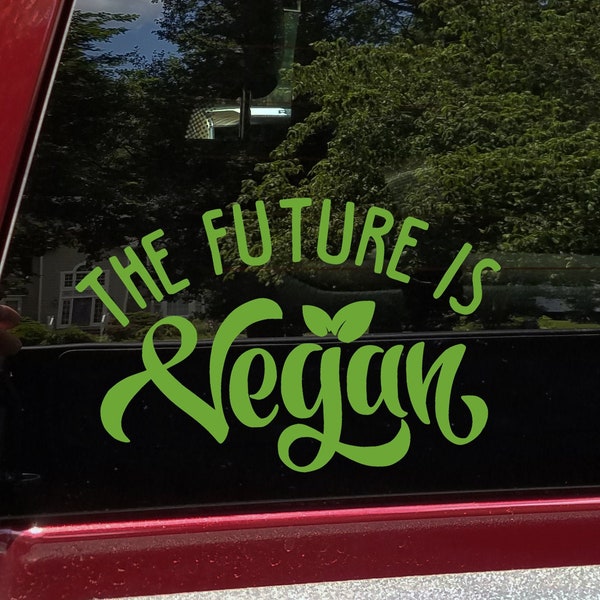 The Future is Vegan Vinyl Decal - For The Animals Humane Vegetarian - Die Cut Sticker