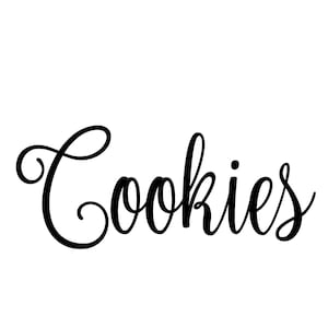 May include: A black and white image of the word "Cookies" written in cursive script.