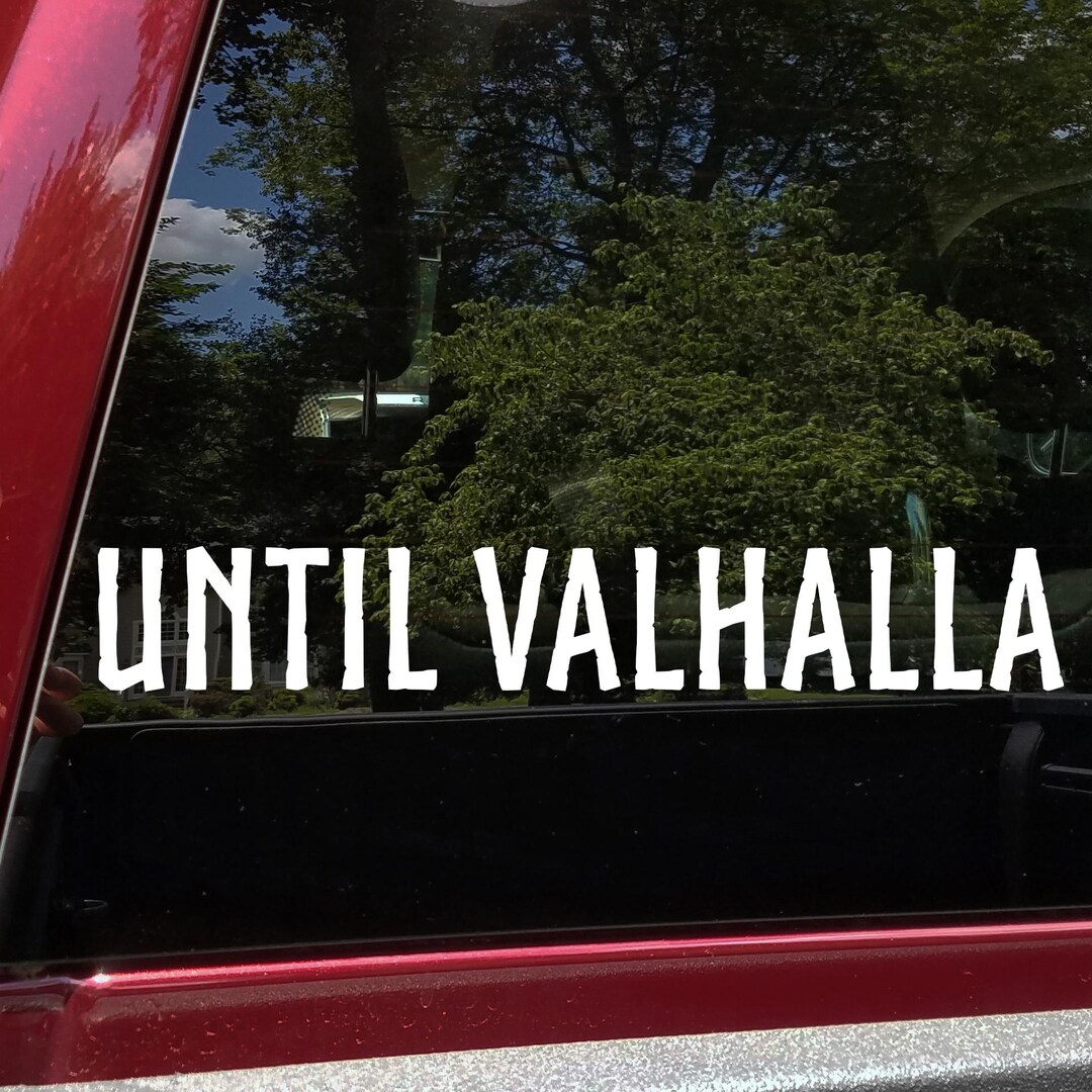 Until Valhalla Viking Norse Honor Warrior Vinyl Sticker Decal for Car ...