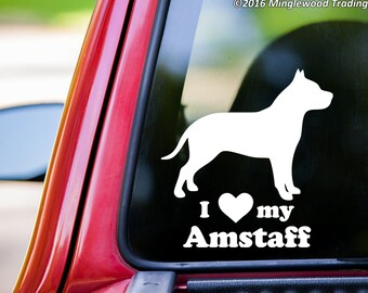 I Love My Amstaff Vinyl Decal Sticker  - Pittie Pit Bull Dog Pitbull American Staffordshire