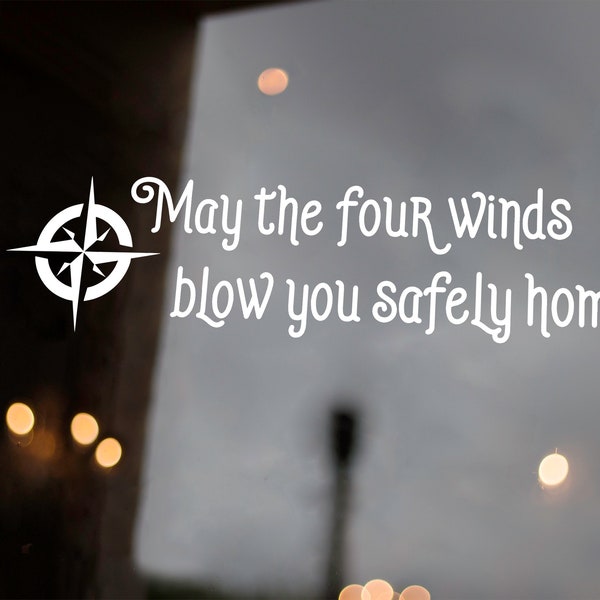 Compass Vinyl Decal Sticker | May the Four Winds Blow You Safely Home