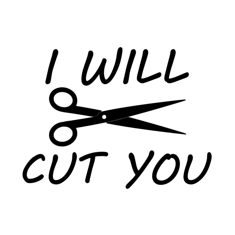I Will Cut You - Hair Dresser Salon Scissors - Vinyl Decal Sticker 画像 2