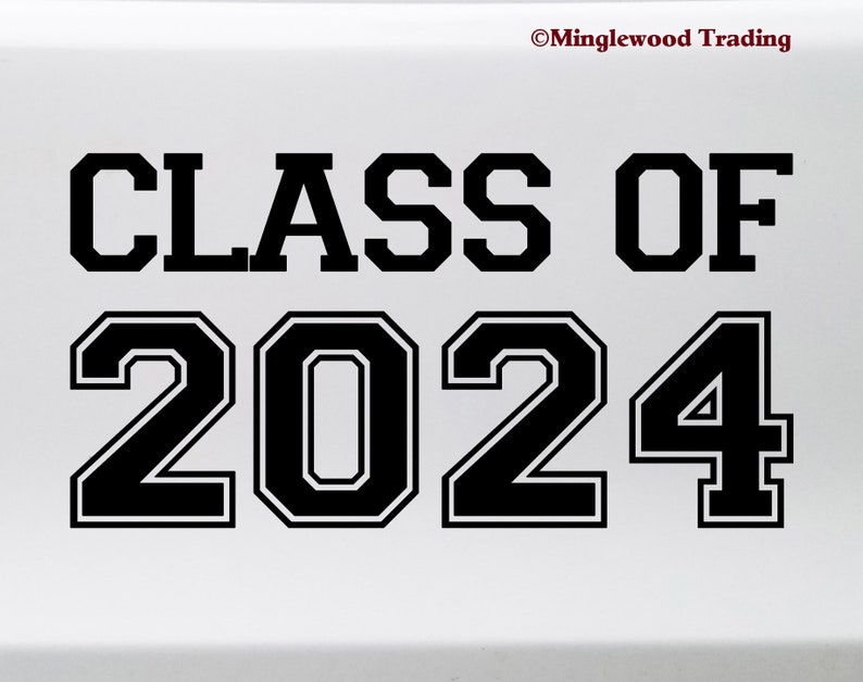 CLASS OF 2024 Vinyl Sticker Graduation High School | Etsy