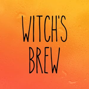 Witch's Brew Label | Fun Halloween Vinyl Decal Sticker For Bottle Candy Bucket Punch Bowl Crock Pot and More
