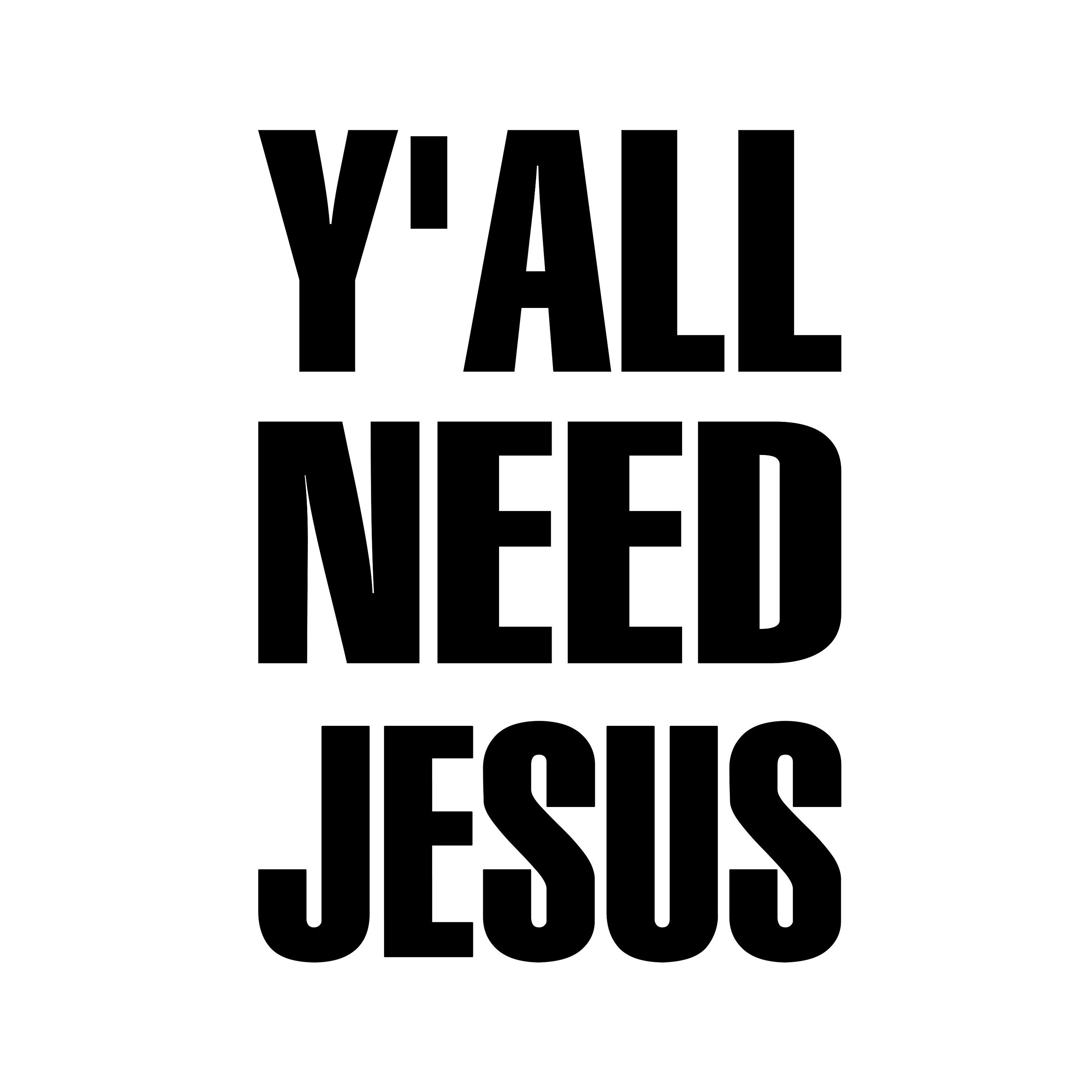 Y'all Need Jesus Vinyl Decal Sticker Christ Church Etsy