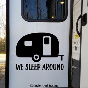 We Sleep Around Vinyl Sticker - Camper RV Travel Trailer 5th Wheel ...