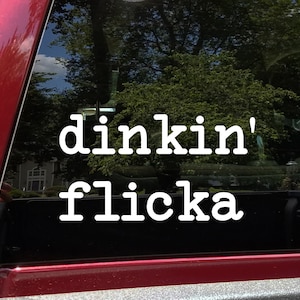 Dinkin Flicka - Vinyl Decal - Michael Scott Jim Pam - Die Cut Sticker