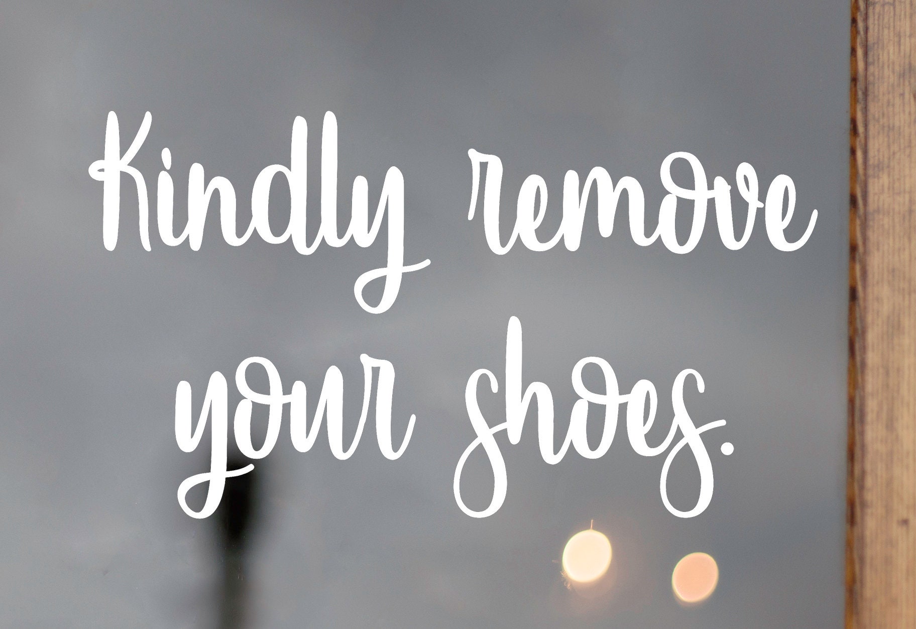 Kindly Remove Your Shoes Vinyl Decal Sticker Door Window - Etsy