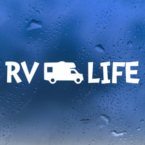 RV Life Vinyl Sticker - Camper Travel Trailer 5th Wheel Camping Class A C - Die Cut Decal
