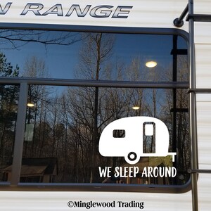 We Sleep Around Vinyl Sticker - Camper RV Travel Trailer 5th Wheel ...