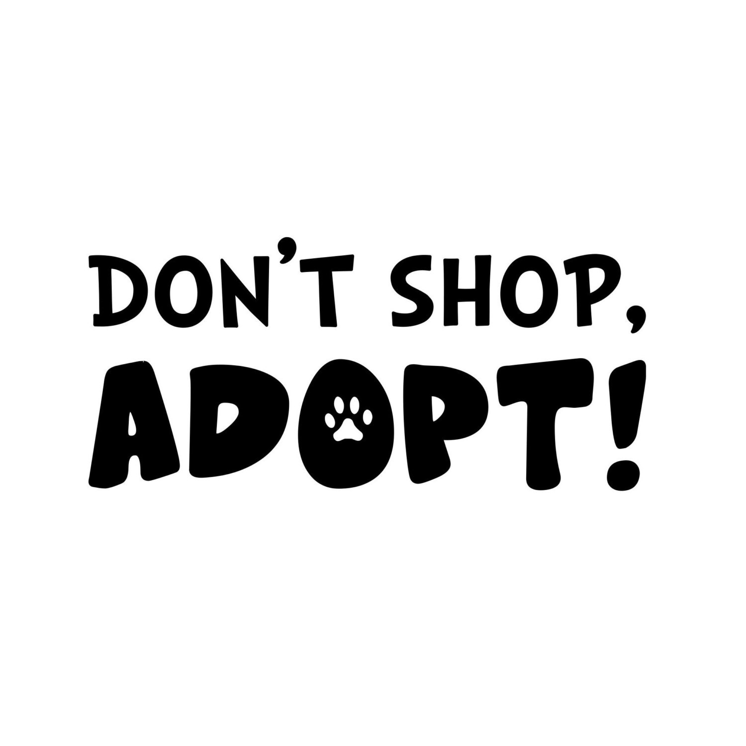 Don't Shop Adopt Vinyl Sticker Animal Rescue Foster | Etsy