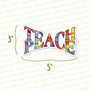Close-up of the Teach Peace sticker showing its 4.5 x 3-inch dimensions, perfect for adding a small yet impactful badge of peace.