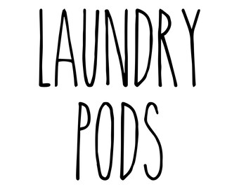 Laundry Pods - Rae Dunn Inspired Vinyl Sticker - Laundry Room Home Organization Farmhouse - Die Cut Decal