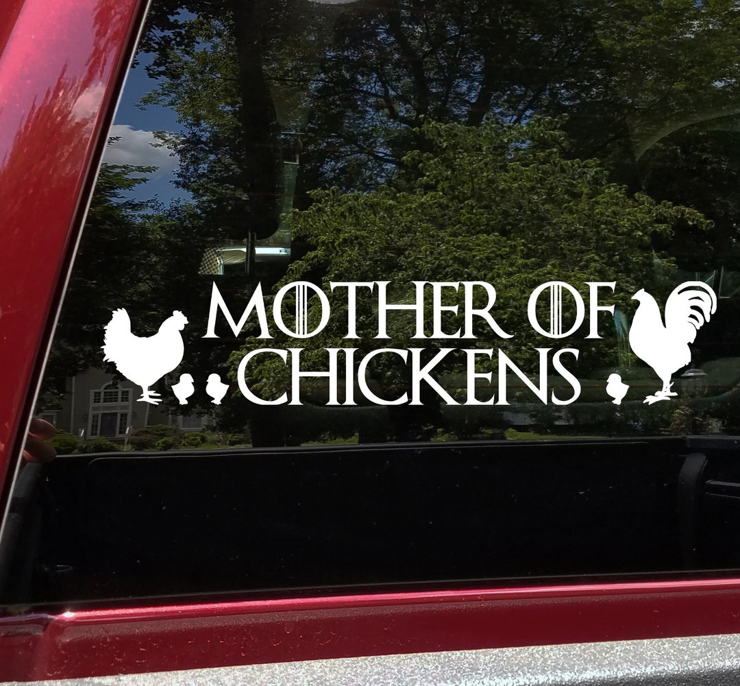 Mother of Chickens Vinyl Decal - Farm Hen Rooster Coop - Die Cut ...