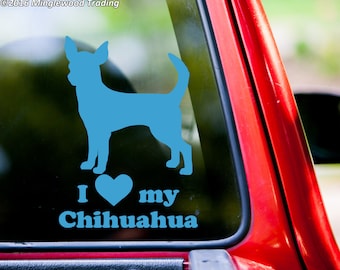 I love my Chihuahua vinyl decal sticker 7" x 5" Short-Haired Dog