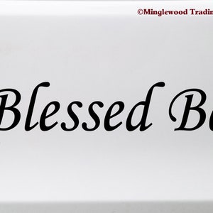 Blessed Be Vinyl Sticker - Blessing Pagan Wiccan Greeting - Die Cut Decal