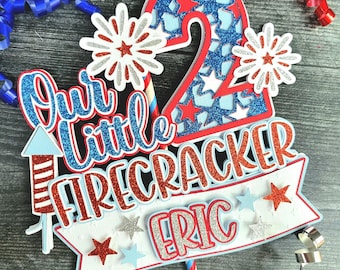 Our Little Firecracker Cake Topper - 4th of July Birthday