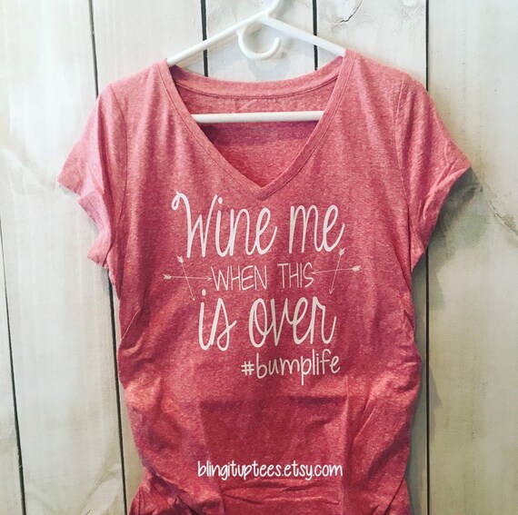 Wine me when this is Over #bumplife Custom Maternity Shirt, I Miss Wine Shirt, Pregnancy Announcement Shirt, Plus Size Maternity Wine me when this is Over #bumplife Custom Maternity Shirt, I Miss Wine Shirt, Pregnancy Announcement Shirt, Plus Size Maternity
