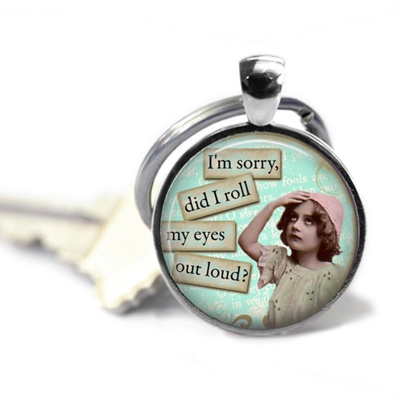 Hanger Key Ring, Keyfob, Sleutelhanger, Vintage Diva Keyring, Best Friend's Gift, Sister's Gift, Het spijt me, heb ik rol mijn ogen hardop afbeelding 1