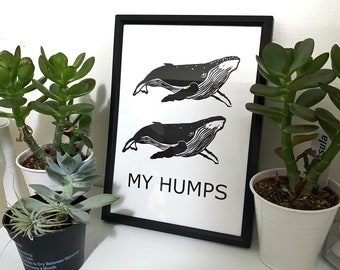 MY HUMPS Kunstdruck 5 x 7 Buckelwal print