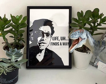 Ian Malcolm Life Finds a Way Kunstdruck (13x18 cm) Jurassic Park Fan Art