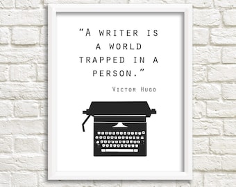 Gifts for writers, quote print, Victor Hugo, typewriter art, writer quote, black white wall art, writer print, writer gift, world trapped