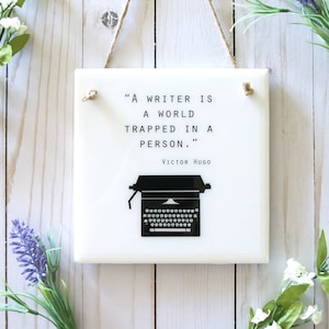 Gifts for writers, office decor, writer sign, tile wall art for writers, ceramic tile sign, writer quote, typewriter art, Victor Hugo quote image 1