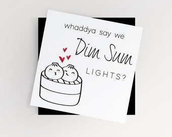 Whaddya Say We Dim Sum Lights? Valentine's Day Card [Digital Download]