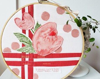 Soft Canvas Hoop Art, Large Appliqué Tulips and Love Sentiment, Valentine Art, Fiber Art