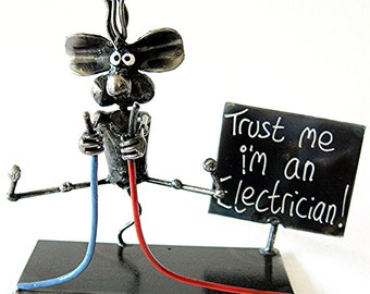 Electrician Mouse Metal Sculpture "Trust me i'm an Electrician"